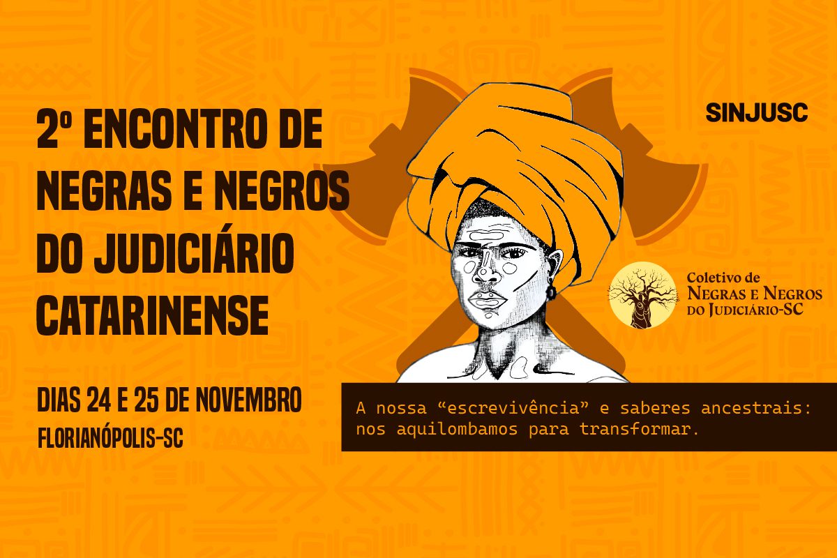 Imagem para matéria Abertas as inscrições para o 2º Encontro de Negras e Negros do Judiciário Catarinense 